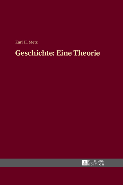 Cover image for book Geschichte: Eine Theorie