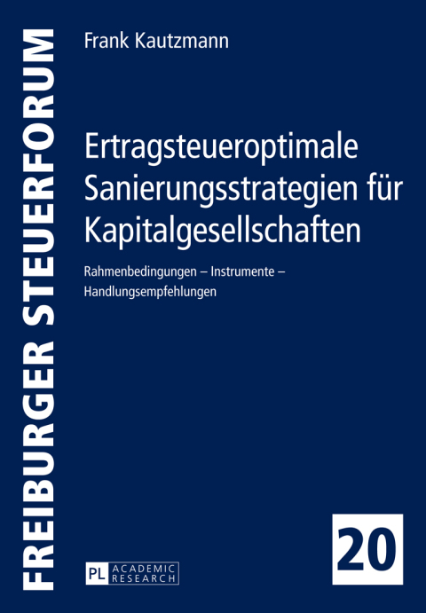 Cover image for book Ertragsteueroptimale Sanierungsstrategien fuer Kapitalgesellschaften