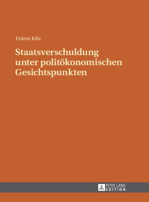 Cover image for book Staatsverschuldung unter politoekonomischen Gesichtspunkten