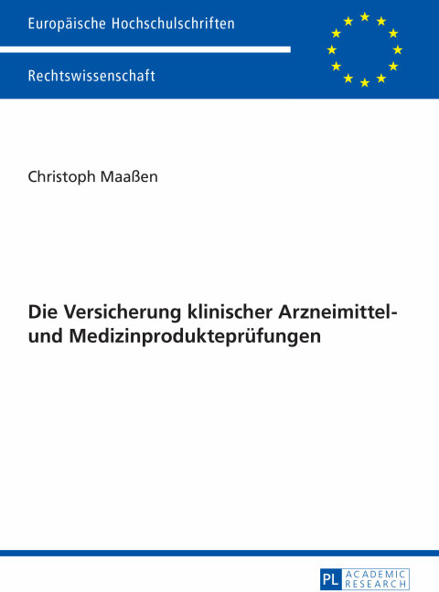 Cover image for book Die Versicherung klinischer Arzneimittel- und Medizinproduktepruefungen