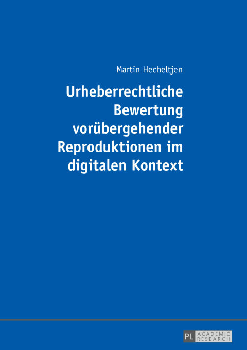 Cover image for book Urheberrechtliche Bewertung voruebergehender Reproduktionen im digitalen Kontext