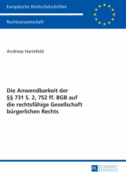 Cover image for book Die Anwendbarkeit der §§ 731 S. 2, 752 ff. BGB auf die rechtsfaehige Gesellschaft buergerlichen Rechts