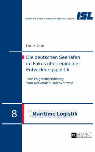 Die deutschen Seehaefen im Fokus ueberregionaler Entwicklungspolitik