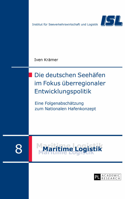 Cover image for book Die deutschen Seehaefen im Fokus ueberregionaler Entwicklungspolitik