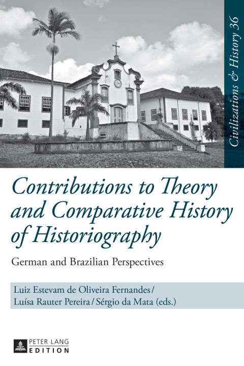 Cover image for book Contributions to Theory and Comparative History of Historiography