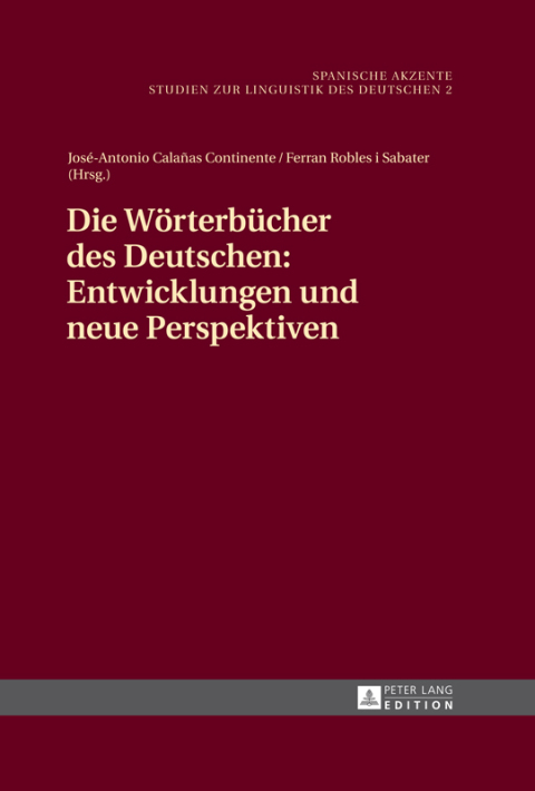 Cover image for book Die Woerterbuecher des Deutschen: Entwicklungen und neue Perspektiven