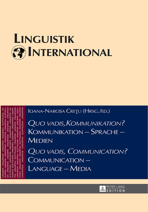 Cover image for book «Quo vadis, Kommunikation?» Kommunikation – Sprache – Medien / «Quo vadis, Communication?» Communication – Language – Media