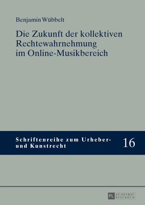Cover image for book Die Zukunft der kollektiven Rechtewahrnehmung im Online-Musikbereich