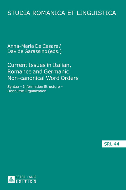 Cover image for book Current Issues in Italian, Romance and Germanic Non-canonical Word Orders