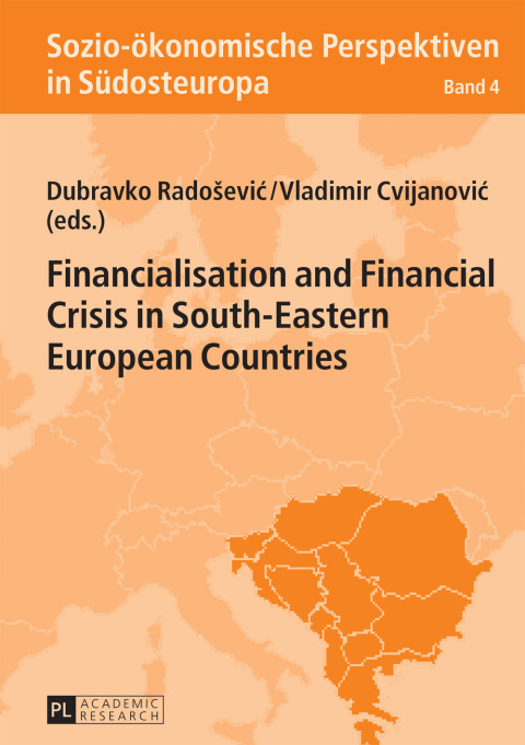 Cover image for book Financialisation and Financial Crisis in South-Eastern European Countries