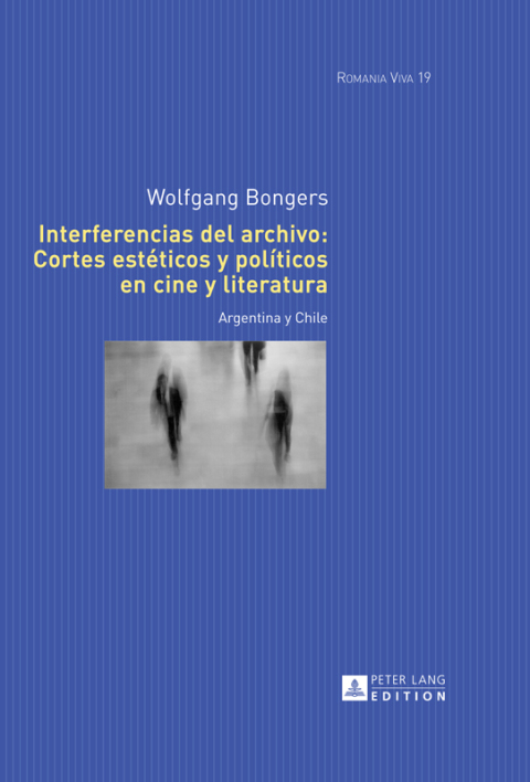 Interferencias del archivo: Cortes estéticos y políticos en cine y literatura