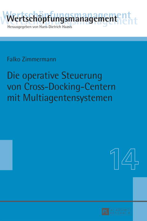 Cover image for book Die operative Steuerung von Cross-Docking-Centern mit Multiagentensystemen