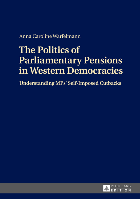 Cover image for book The Politics of Parliamentary Pensions in Western Democracies