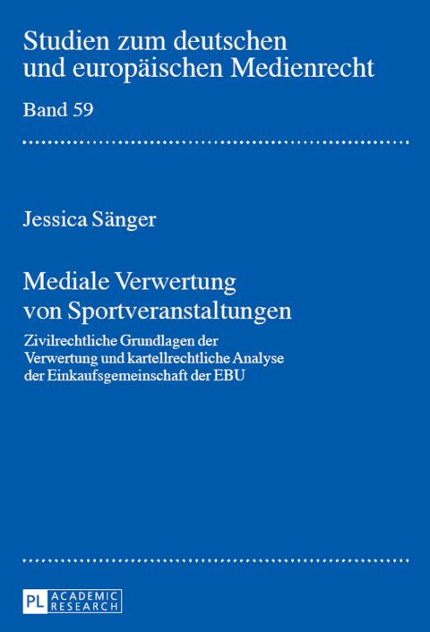 Cover image for book Mediale Verwertung von Sportveranstaltungen