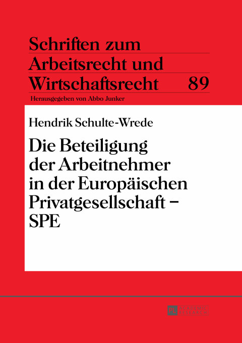 Cover image for book Die Beteiligung der Arbeitnehmer in der Europaeischen Privatgesellschaft – SPE