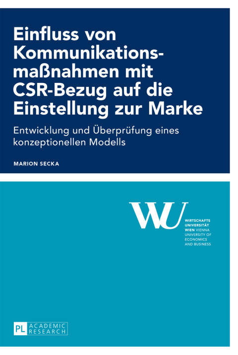 Cover image for book Einfluss von Kommunikationsmaßnahmen mit CSR-Bezug auf die Einstellung zur Marke