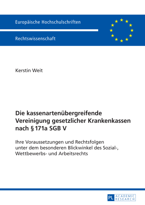 Cover image for book Die kassenartenuebergreifende Vereinigung gesetzlicher Krankenkassen nach § 171a SGB V