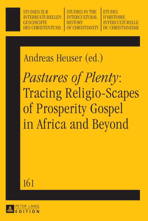 Cover image for book «Pastures of Plenty»: Tracing Religio-Scapes of Prosperity Gospel in Africa and Beyond