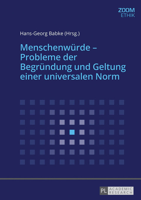 Cover image for book Menschenwuerde – Probleme der Begruendung und Geltung einer universalen Norm