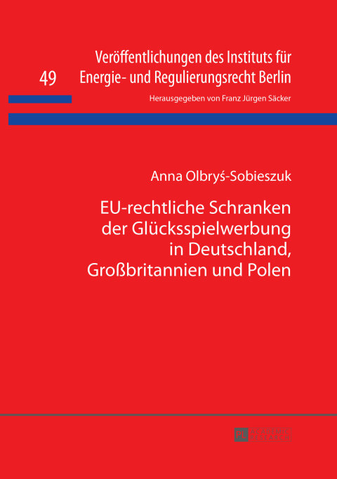 Cover image for book EU-rechtliche Schranken der Gluecksspielwerbung in Deutschland, Großbritannien und Polen