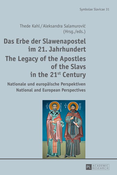 Cover image for book Das Erbe der Slawenapostel im 21. Jahrhundert / The Legacy of the Apostles of the Slavs in the 21st Century