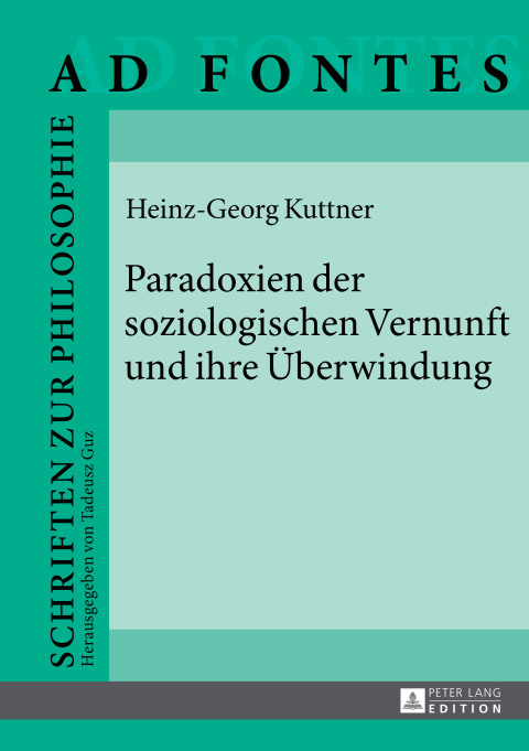 Cover image for book Paradoxien der soziologischen Vernunft und ihre Überwindung