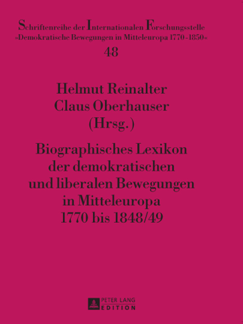 Cover image for book Biographisches Lexikon der demokratischen und liberalen Bewegungen in Mitteleuropa 1770 bis 1848/49
