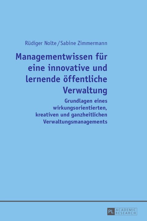 Cover image for book Managementwissen fuer eine innovative und lernende oeffentliche Verwaltung