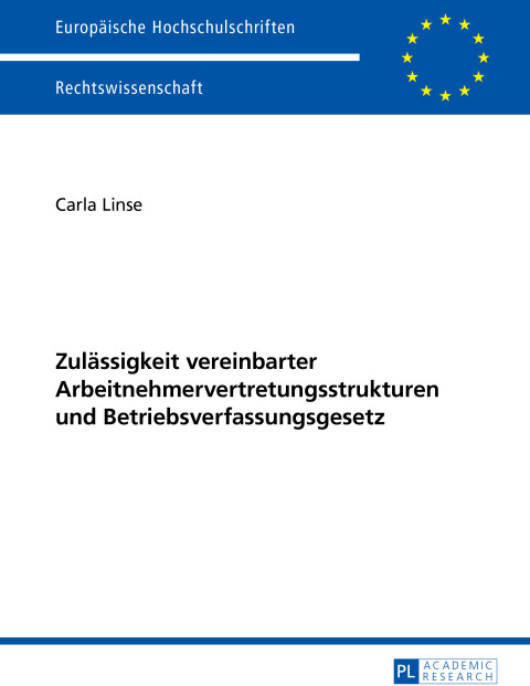Cover image for book Zulaessigkeit vereinbarter Arbeitnehmervertretungsstrukturen und Betriebsverfassungsgesetz