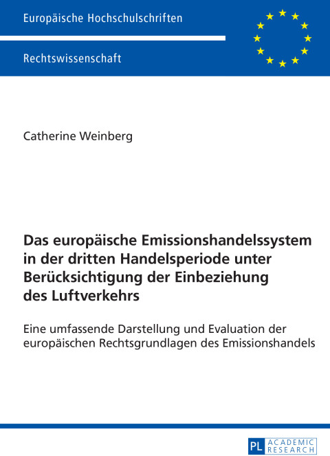 Cover image for book Das europaeische Emissionshandelssystem in der dritten Handelsperiode unter Beruecksichtigung der Einbeziehung des Luftverkehrs