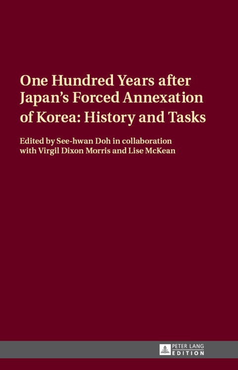 Cover image for book One Hundred Years after Japan’s Forced Annexation of Korea: History and Tasks