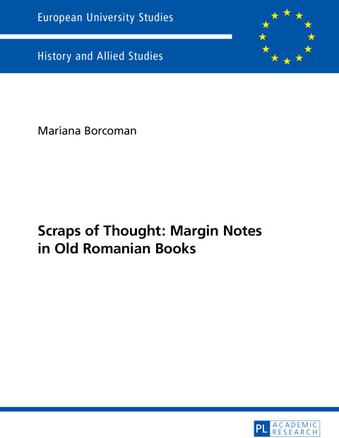 Cover image for book Scraps of Thought: Margin Notes in Old Romanian Books