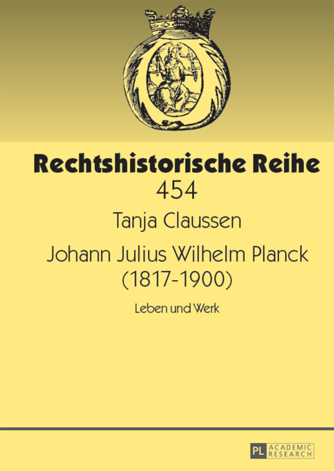 Cover image for book Johann Julius Wilhelm Planck (1817–1900)