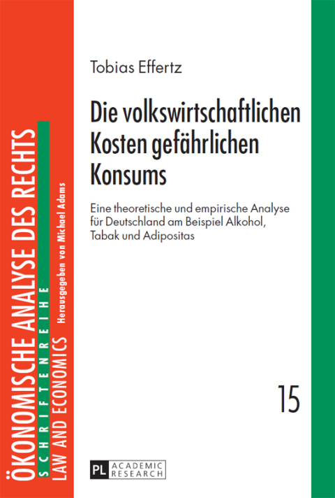 Cover image for book Die volkswirtschaftlichen Kosten gefaehrlichen Konsums