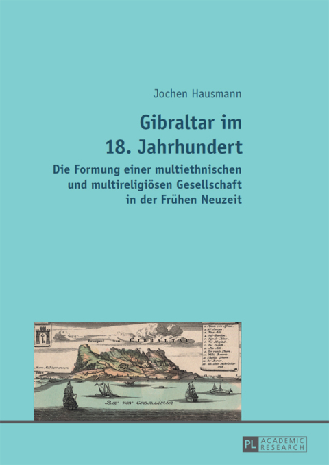 Cover image for book Gibraltar im 18. Jahrhundert