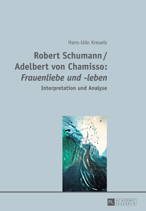 Cover image for book Robert Schumann / Adelbert von Chamisso: «Frauenliebe und -leben»