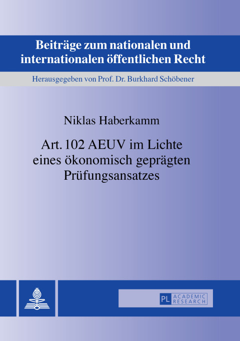 Cover image for book Art. 102 AEUV im Lichte eines oekonomisch gepraegten Pruefungsansatzes