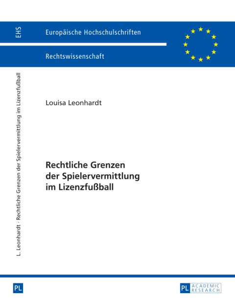 Cover image for book Rechtliche Grenzen der Spielervermittlung im Lizenzfußball