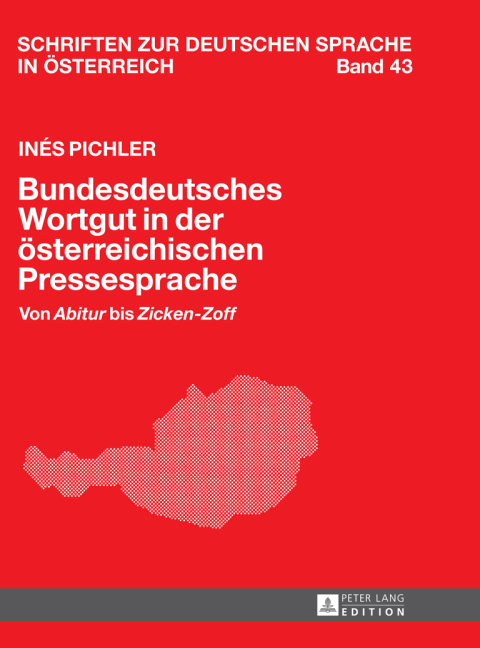 Cover image for book Bundesdeutsches Wortgut in der oesterreichischen Pressesprache