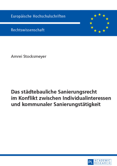 Cover image for book Das staedtebauliche Sanierungsrecht im Konflikt zwischen Individualinteressen und kommunaler Sanierungstaetigkeit
