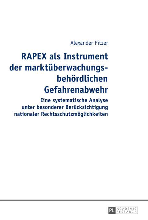 Cover image for book RAPEX als Instrument der marktueberwachungsbehoerdlichen Gefahrenabwehr