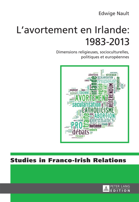 Cover image for book L’avortement en Irlande : 1983–2013