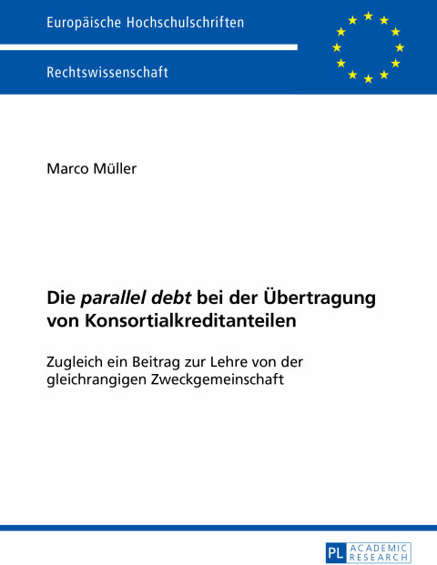 Cover image for book Die "parallel debt" bei der Uebertragung von Konsortialkreditanteilen