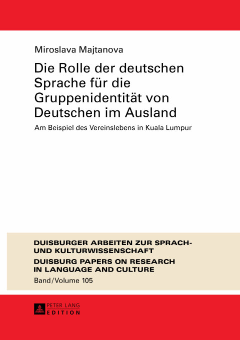 Cover image for book Die Rolle der deutschen Sprache fuer die Gruppenidentitaet von Deutschen im Ausland