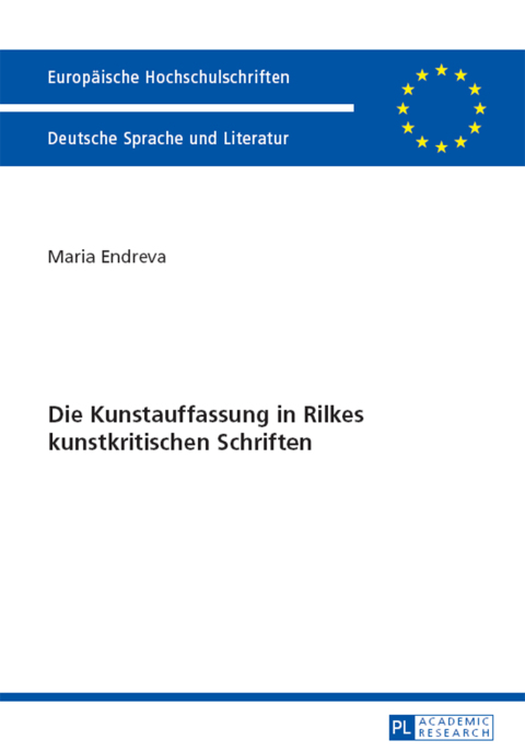 Cover image for book Die Kunstauffassung in Rilkes kunstkritischen Schriften