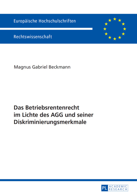 Cover image for book Das Betriebsrentenrecht im Lichte des AGG und seiner Diskriminierungsmerkmale
