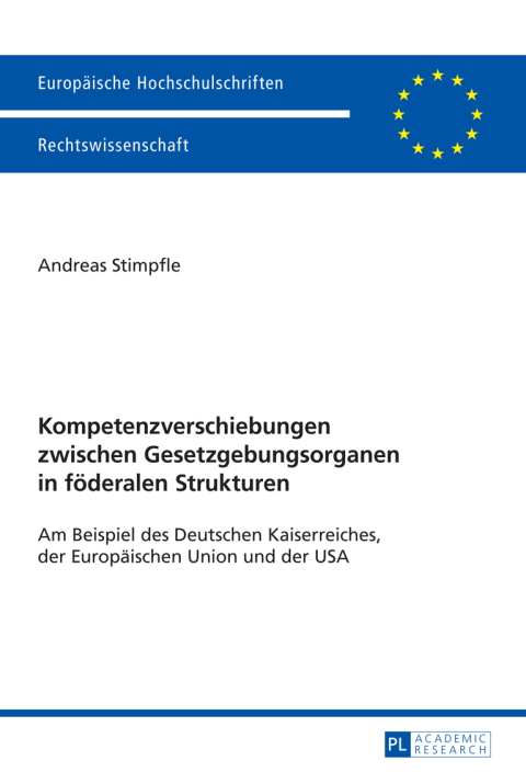 Cover image for book Kompetenzverschiebungen zwischen Gesetzgebungsorganen in foederalen Strukturen