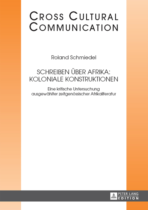 Cover image for book Schreiben ueber Afrika: Koloniale Konstruktionen