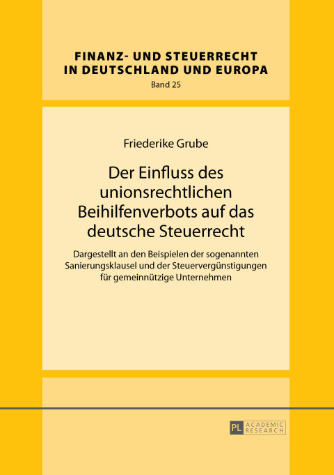 Cover image for book Der Einfluss des unionsrechtlichen Beihilfenverbots auf das deutsche Steuerrecht