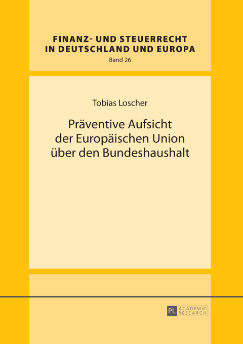 Cover image for book Praeventive Aufsicht der Europaeischen Union ueber den Bundeshaushalt